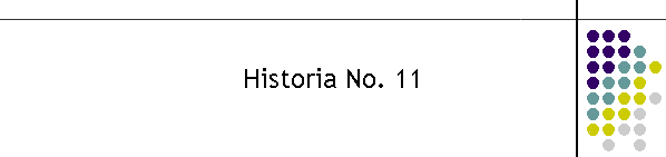 Historia No. 11